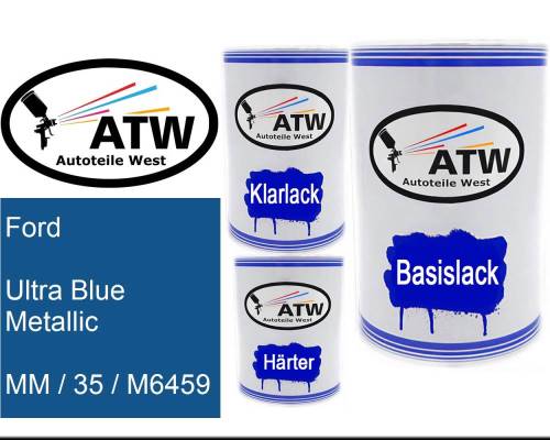 Ford, Ultra Blue Metallic, MM / 35 / M6459: 500ml Lackdose + 500ml Klarlack + 250ml Härter - Set, von ATW Autoteile West.